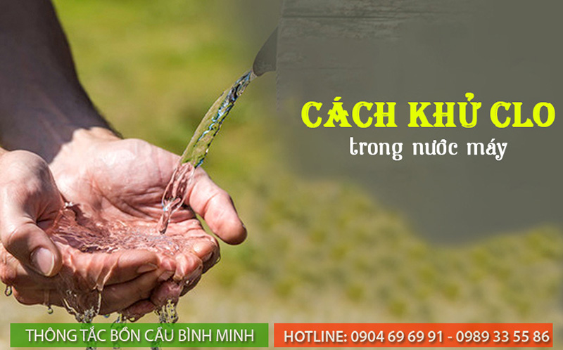 Cách khử clo trong nước có thực sự hiệu quả không