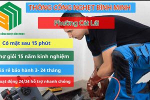 Dịch Vụ Thông Cống Nghẹt Phường Cát Lái Nhanh Chóng, An Toàn Và Hiệu Quả