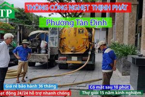 Dịch Vụ Thông Cống Nghẹt Phường Tân Định Giá Rẻ Và Triệt Để