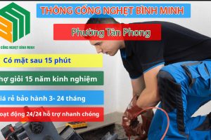 Dịch Vụ Thông Cống Nghẹt Phường Tân Phong Uy Tín, Giá Rẻ